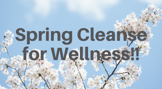 Spring Cleanse for Wellness!!