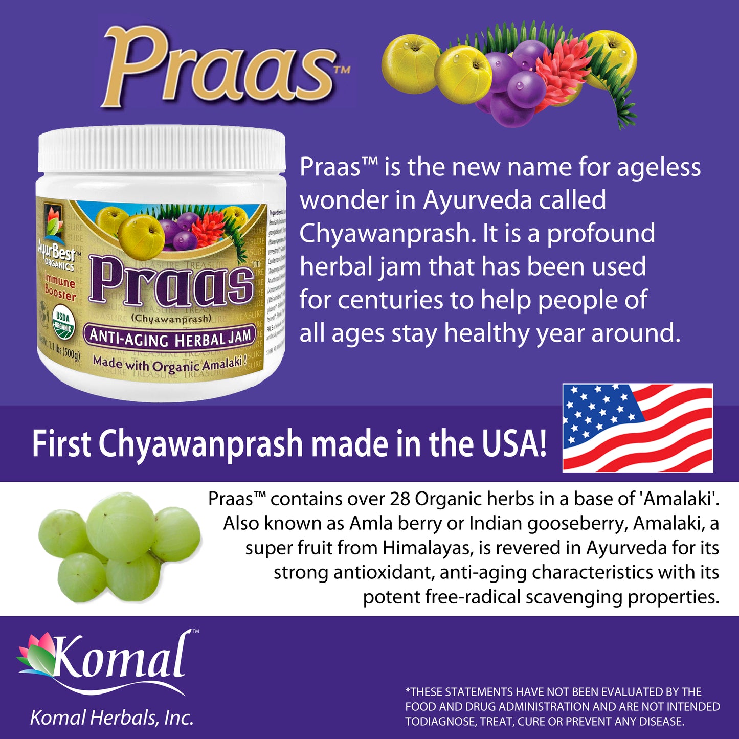 Organic Praas is the name for the timeless wonder of ayurvedic chyawanprash proudly made at the first in USA at Komal Herbals, Inc.