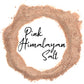 Wholesale Spices & Herbs - Pink Himalayan Salt, Fine Ground 8oz (227g) Bag
